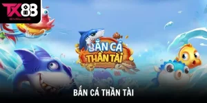 Bắn Cá Thần Tài TX88 – Game Đổi Thưởng Hấp Dẫn, Dễ Chơi