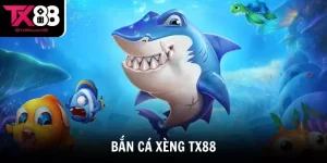 Bắn Cá Xèng TX88 – Trải Nghiệm Giải Trí Hấp Dẫn Nhất 2025