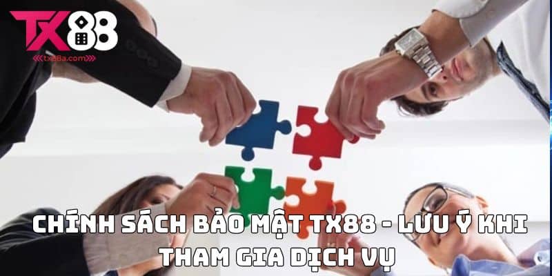 Chính Sách Bảo Mật TX88 - Lưu Ý Khi Tham Gia Dịch Vụ
