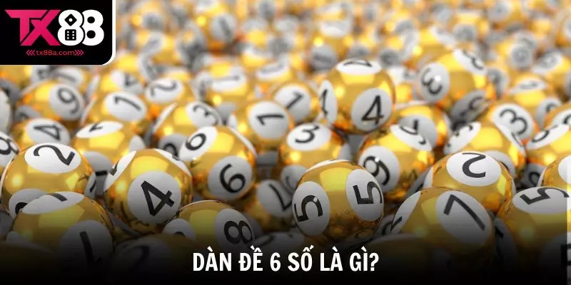 Dàn đề 6 số là gì?