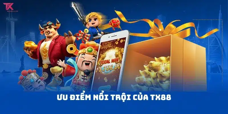 Giới thiệu TX88 với hàng loạt ưu điểm tuyệt vời