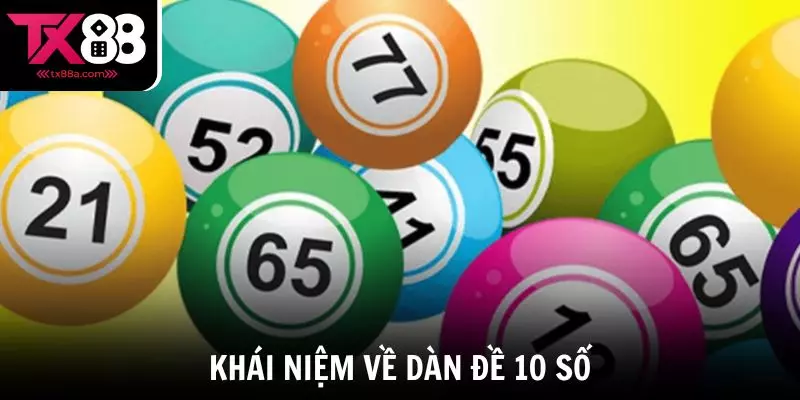 Khái niệm về dàn đề 10 số