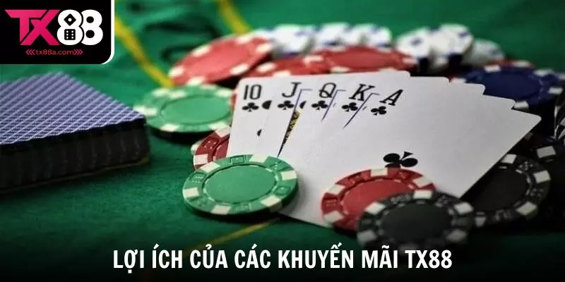 Lợi ích khi tham gia các chương trình khuyến mãi TX88