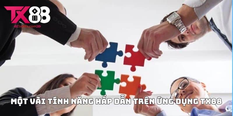 Một Vài Tính Năng Hấp Dẫn Trên Ứng Dụng TX88