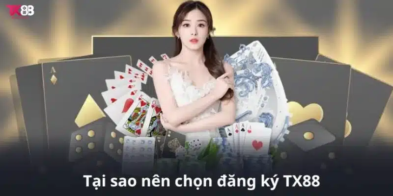 Người chơi có lợi ích như thế nào khi đăng ký TX88?