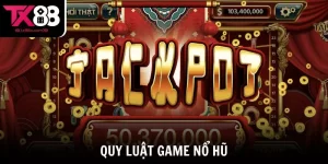 quy luật game nổ hũ