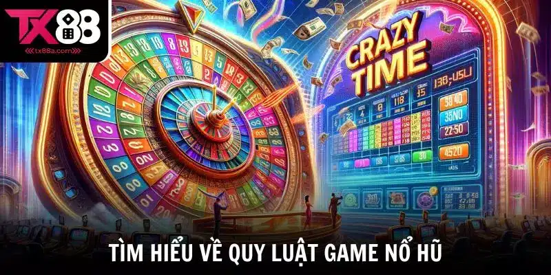 Tìm hiểu quy luật game nổ hũ là gì?