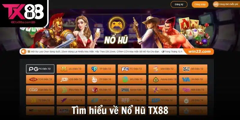 Khám phá thông tin về Nổ Hũ TX88