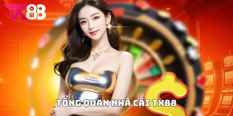 Tổng quan nhà cái TX88